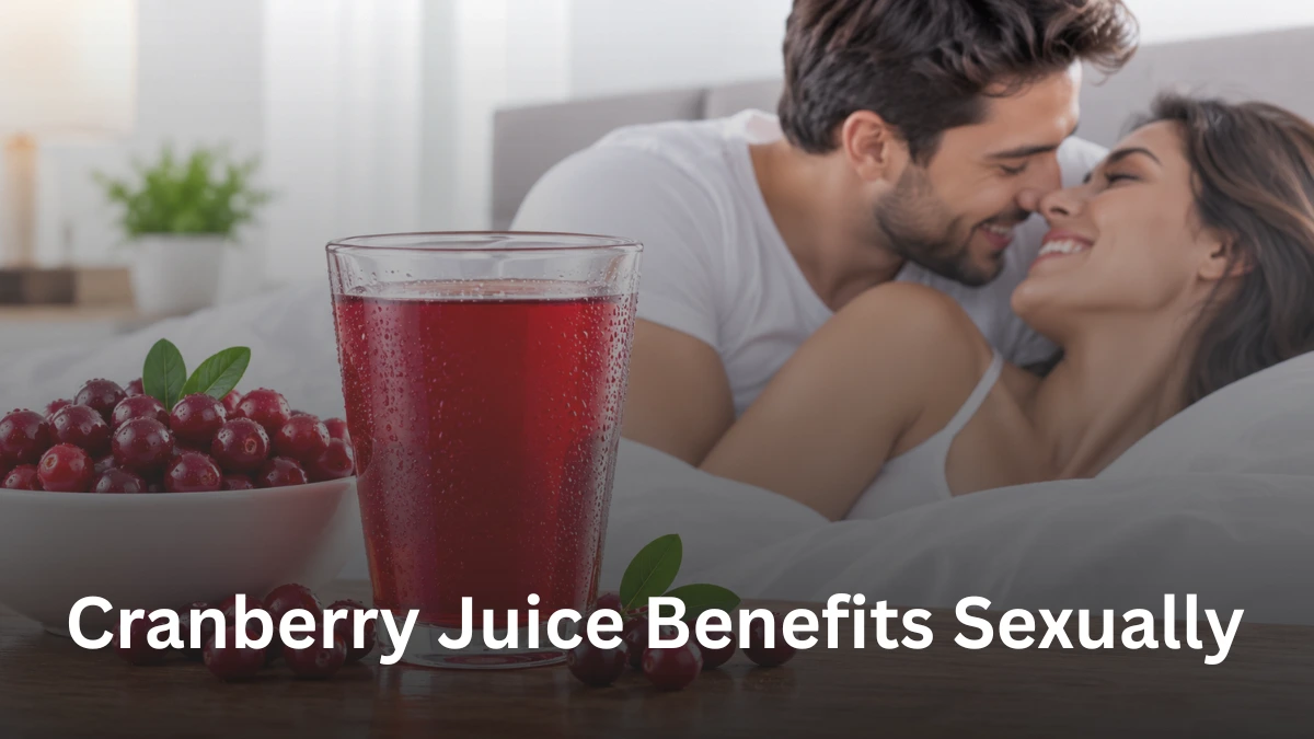 How Long Does It Take for Cranberry Juice to Work Sexually