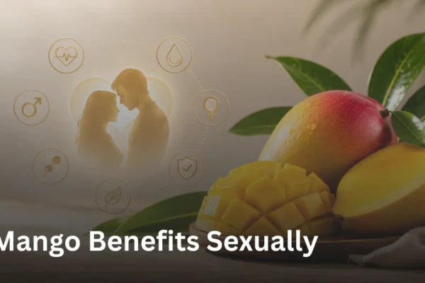 Mango Benefits Sexually