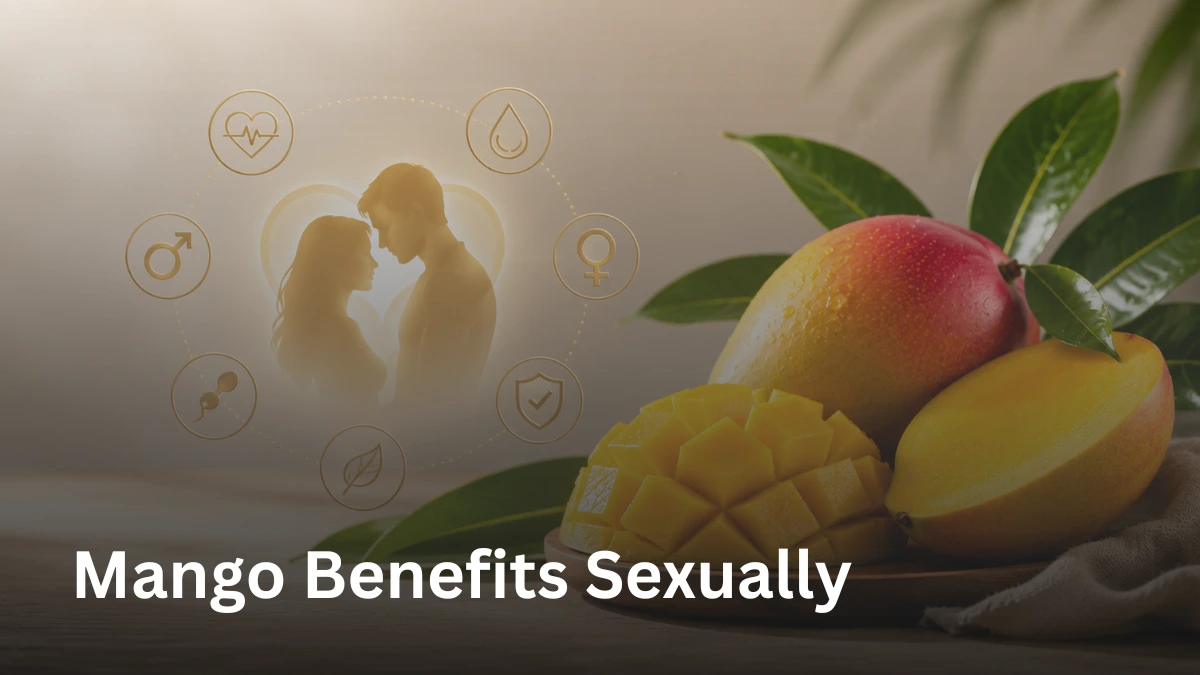 Mango Benefits Sexually